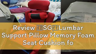 Review 【SG】Lumbar Support Pillow Memory Foam Seat Cushion for Office Chair Car Sciatica Lower Back [upl. by Llednohs233]