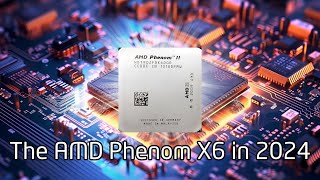 The AMD Phenom X6 in 2024 1080p [upl. by Daly]