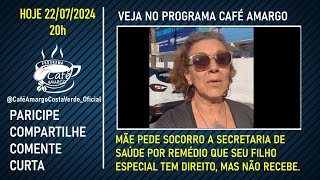 PROGRAMA CAFÉ AMARGO DE 22072024 [upl. by Jd]