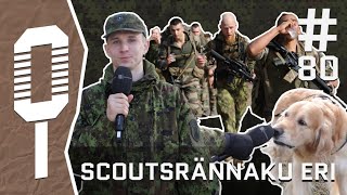 Sõdurilehe podcast  80 Scoutsrännaku eri [upl. by Ateuqahs]