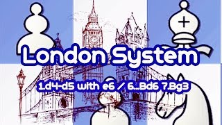 Chess Openings  The London System  Part II  Lines with e6 after 1d5 by black and 6Bd6 [upl. by Chucho380]