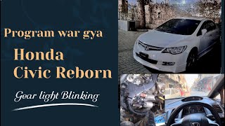 Honda Civic Reborn  Gear Light Blinking  Gear Jerk  Gear Not Shifting [upl. by Ahsuas]