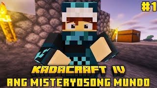 KadaCraft 4 Episode 1  ANG MISTERYOSONG MUNDO [upl. by Einatsed]