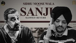 SANJU SIDHU MOOSA WALA SLOWEDREVERB SONG video song Lofisongln3jj foryou [upl. by Agnesse316]