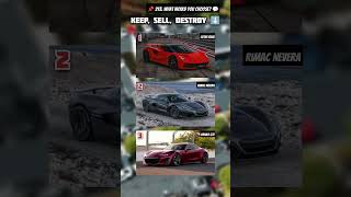 Keep Sell Destroy 💬 rimac nevera lotus evija drako gte car game shorts [upl. by Marco]