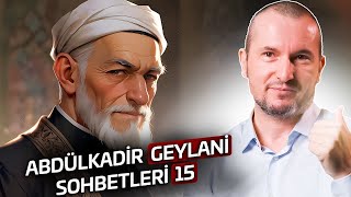 Abdülkadir Geylani sohbetleri 15  Kerem Önder [upl. by Leann]