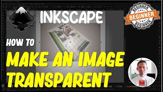 Inkscape How To Make An Image Transparent [upl. by Etienne825]