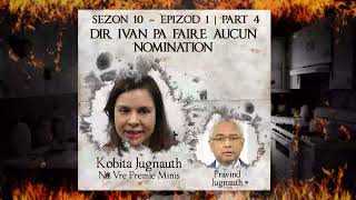 S10 E1 P4  Dir Ivan pa faire aucun nomination  Kobita amp Pravin [upl. by Leavitt]