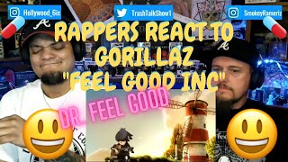 Rappers React To Gorillaz quotFeel Good Incquot [upl. by Sivrup]