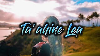 Taahine Lea By Teine Latutongan song tongansong lyrics [upl. by Alesandrini]