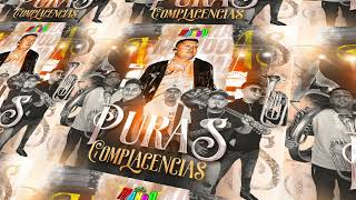 Alto Mando Sierreño  Puras Complacencias Full Album [upl. by Esbensen]