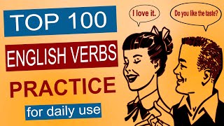 TOP 100 Verbs in English  TOP 100 English Verbs for Daily Use [upl. by Elsi]