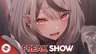 Nightcore  Freak Show Lyrics [upl. by Penni868]