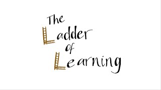 The Ladder of Learning [upl. by Bowyer]