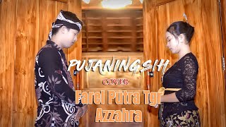 PUJANINGSIH COVER BY FAREL PUTRA TGR amp AZZAHRA [upl. by Barrow992]