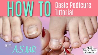 Basic Pedicure Tutorial with Tools amp Water ASMR [upl. by Eelram]