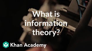 What is information theory  Journey into information theory  Computer Science  Khan Academy [upl. by Malim121]