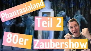 Zauber der Magie  Teil 2  Lee Pee Ville  Phantasialand 1988 zaubershow phantasialand [upl. by Eikram]