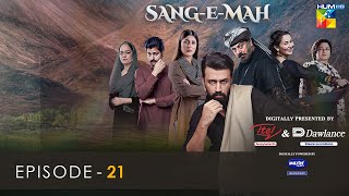 SangeMah EP 21 Eng Sub 29 May 22  Presented by Dawlance amp Itel Mobile Powered By Master Paints [upl. by Claudianus399]