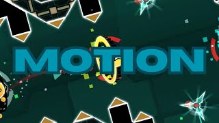 quotMotionquot by TamaN 100  Geometry Dash [upl. by Enelcaj]