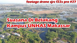 Video Drone Universitas Hasanuddin UNHAS Dan Sekitarnya Footage Drone 27 [upl. by Leboff]