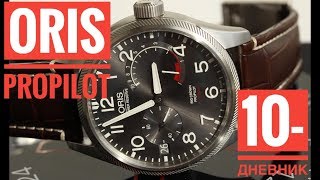 Oris Big Crown ProPilot Calibre 111  мануфактурный 10дневник [upl. by Akinal]