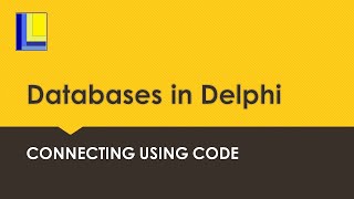 Databases in Delphi  Connecting to a database using code [upl. by Lepley]