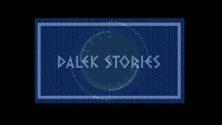 DALEK STORIES THE PET OF THE EMPEROR [upl. by Eniamrej]