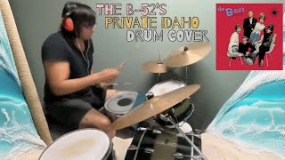 B52’s Private Idaho Drum Cover [upl. by Akienom258]