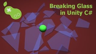 Breaking Glass  Unity C Tutorial [upl. by Anabella]