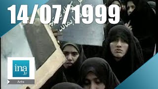 20H France 2 du 14 juillet 1999  Révolte étudiante étouffée en Iran  Archive INA [upl. by Higginbotham]