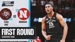 Texas AampM vs Nebraska  First Round NCAA tournament extended highlights [upl. by Francesco]