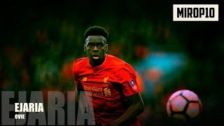 OVIE EJARIA ✭ LIVERPOOL  RANGERS ✭ THE WARRIOR ✭ Skills amp Goals ✭ 2017 ✭ [upl. by Asli]