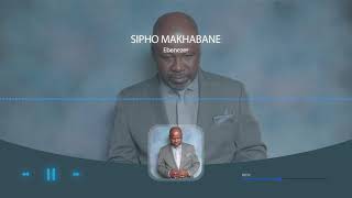 Ebenezer  Sipho Makhabane [upl. by Atinihc]