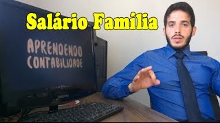 O que é Salário Família Como Contabilizálo [upl. by Portugal189]