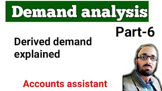 Derived demand  Demand analysis  explained in detail [upl. by Almire639]