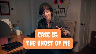 👻Case 15 The Ghost of Me👻 [upl. by Kcirddor]