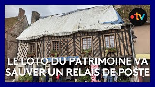 le Loto du Patrimoine 2024 au secours dun ancien relais de poste [upl. by Rexfourd818]