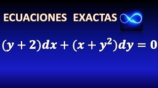 41 Ecuación diferencial exacta resuelta en 3 pasos Ejercicio resuelto [upl. by Rabiah]