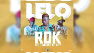 Chanda na Kay  Lelo Official Video ft RDK [upl. by Belinda829]