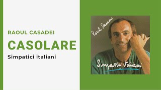 Raoul Casadei  CASOLARE Video Ufficiale  Testo [upl. by Hyland]