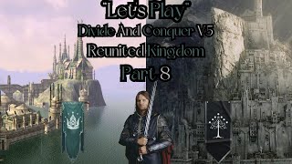 quotLets Playquot DaC V5  Reunited Kingdom VHVH Part 8  Athilin For The Ages [upl. by Petr]