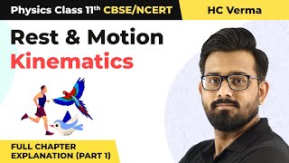 Class 11 Physics HC Verma  Chapter 3 Rest And Motion Kinematics Full Chapter Explanation Part 1 [upl. by Nehtanoj]