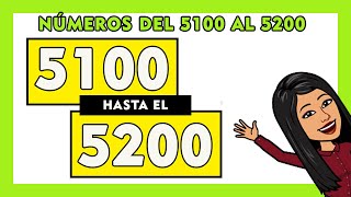 NUEVO 😂Números Del 5100 al 5200  Counting In Spanish 5100 to 5200 ✅  51005200 SPANISH [upl. by Nedaj]