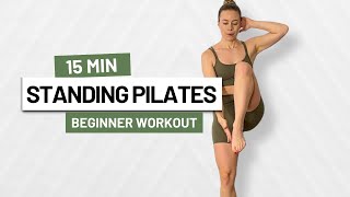 15 MIN STANDING PILATES  Feel Good Routine  Beginner Workout [upl. by Yht808]