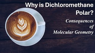 Why Dichloromethane CH2Cl2 is Polar Molecular Polarity and Geometry Explained [upl. by Bary]