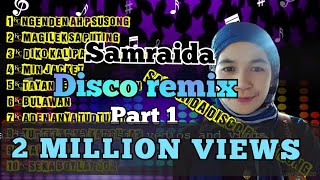 SAMRAIDA DISCO SONG REMIX PART1 2MILLION VIEWS NA [upl. by Laval337]