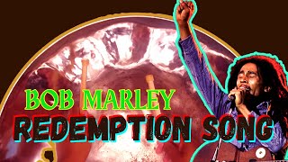 Bob Marley  Redemption Song  STEEL PAN COVER emancipation [upl. by Eciralc]