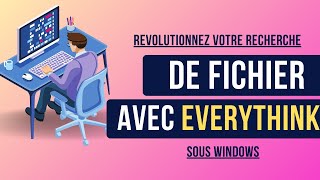 Optimisez Votre Recherche de Fichiers sur Windows avec Everythink  Guide Complet Gagner du Temps [upl. by Licha677]