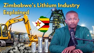 Zimbabwes Lithium Industry amp Economic Opportunity Explained [upl. by Lahcear]